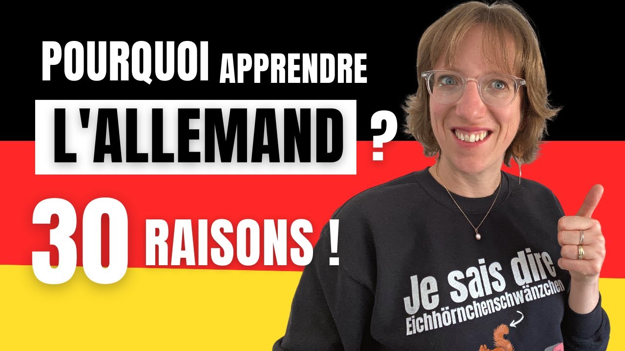 🇩🇪  Pourquoi apprendre l'allemand ? 30 vraies bonnes raisons à découvrir ! 🇩🇪🌟
