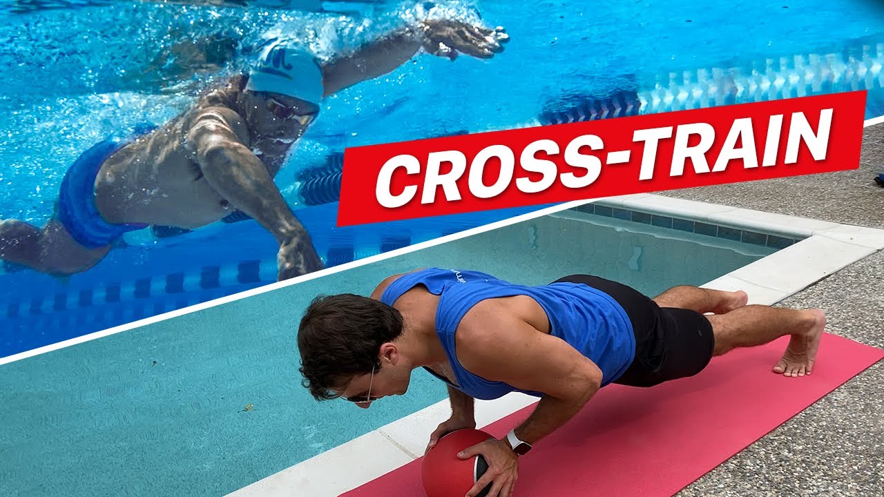 5 Ways to Cross-Train for Swimming