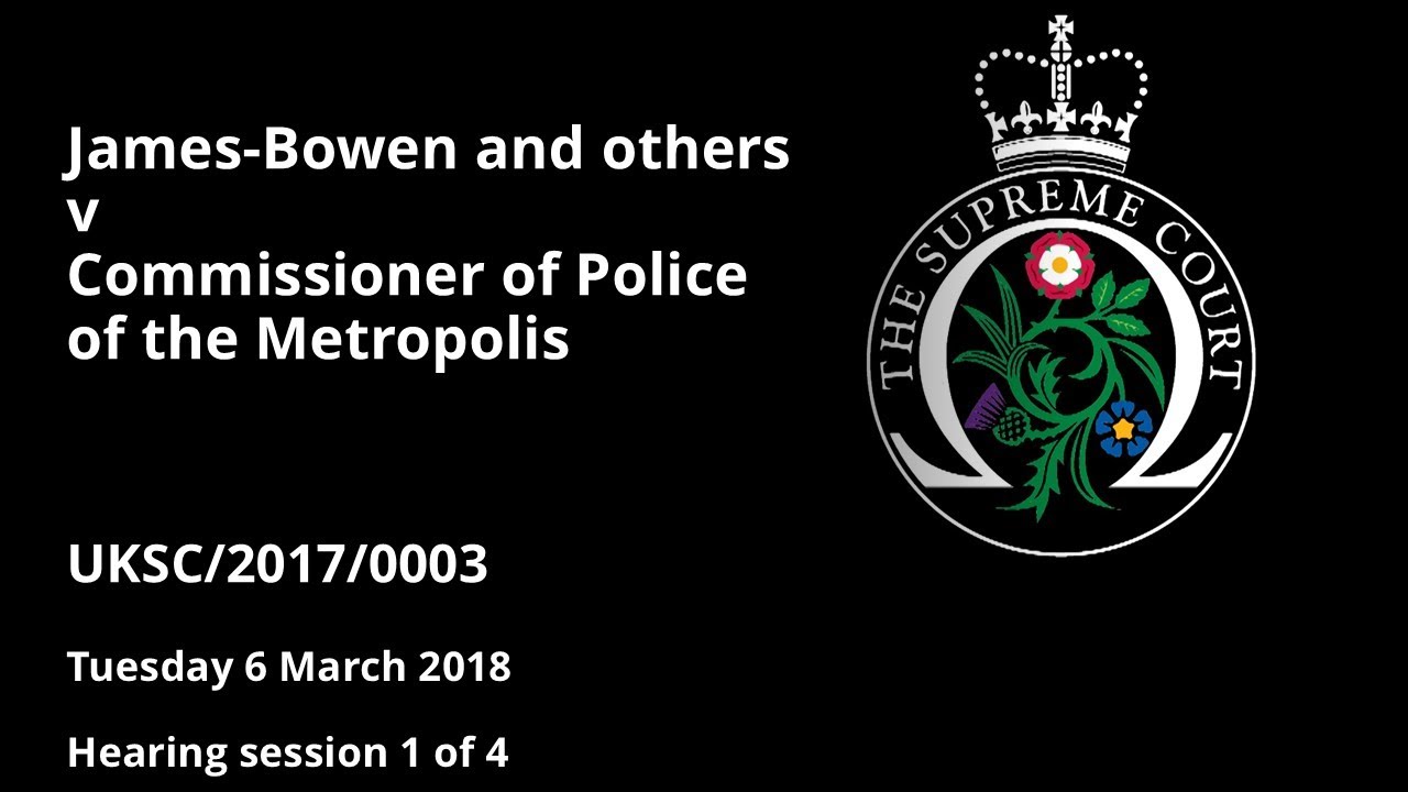 James-Bowen and others v Commissioner of Police of the Metropolis