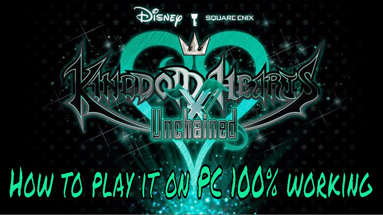 Kingdom Hearts Unchained X: How to play it on your pc 100% (Android devices method)