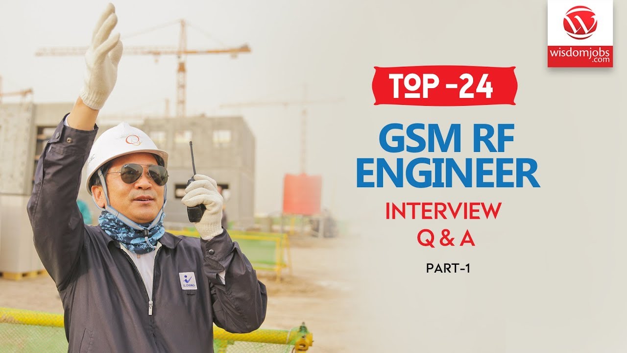 Gsm RF Engineer Interview Questions and Answers 2019 Part-1 | Gsm RF Engineer | Wisdom it services