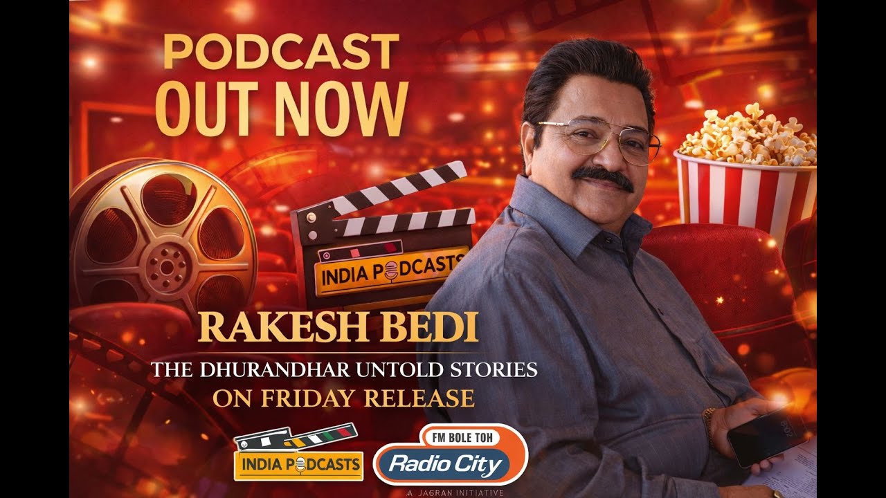 Rakesh Bedi Reveals Untold Stories: Dhurandhar, Movie Set, Ranveer Singh | Podcast