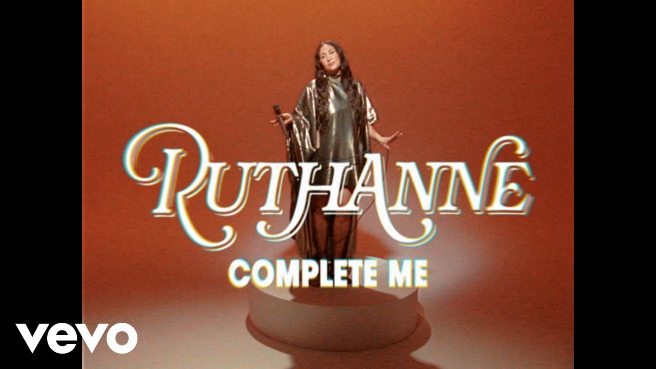 RuthAnne - Complete Me (Official Video)