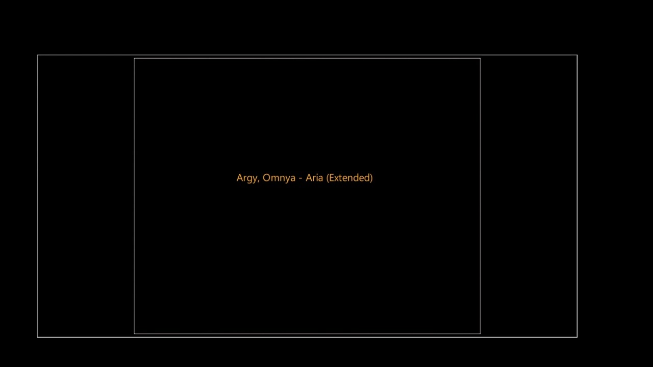 Argy, Omnya - Aria (Extended)