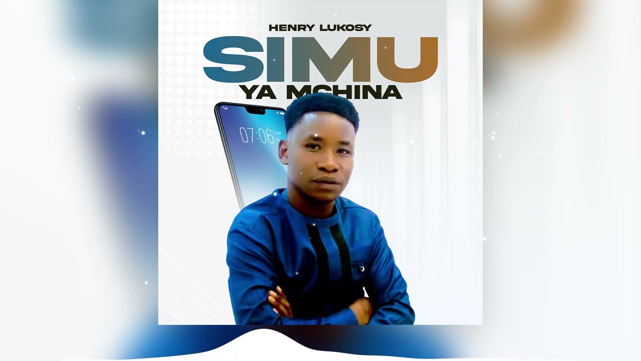 Henry lukosy _ Simu  ya Mchina