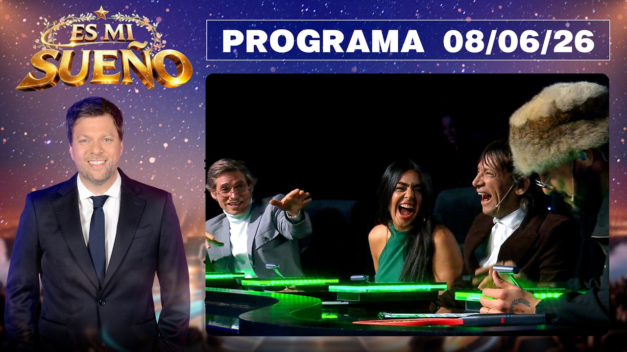 ES MI SUE&Ntilde;O - Programa 08/06/26