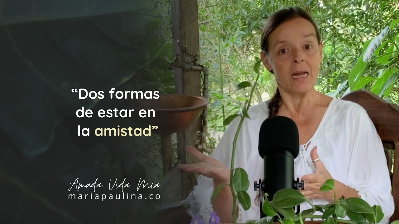 Amistades conectadas y desconectadas: elige a conciencia | Personas | Yo SOY María Paulina | VD 187