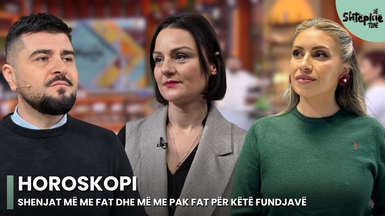 Horoskopi/ Shenjat më me fat dhe më me pak fat për këtë fundjavë - Në Shtëpinë Tonë
