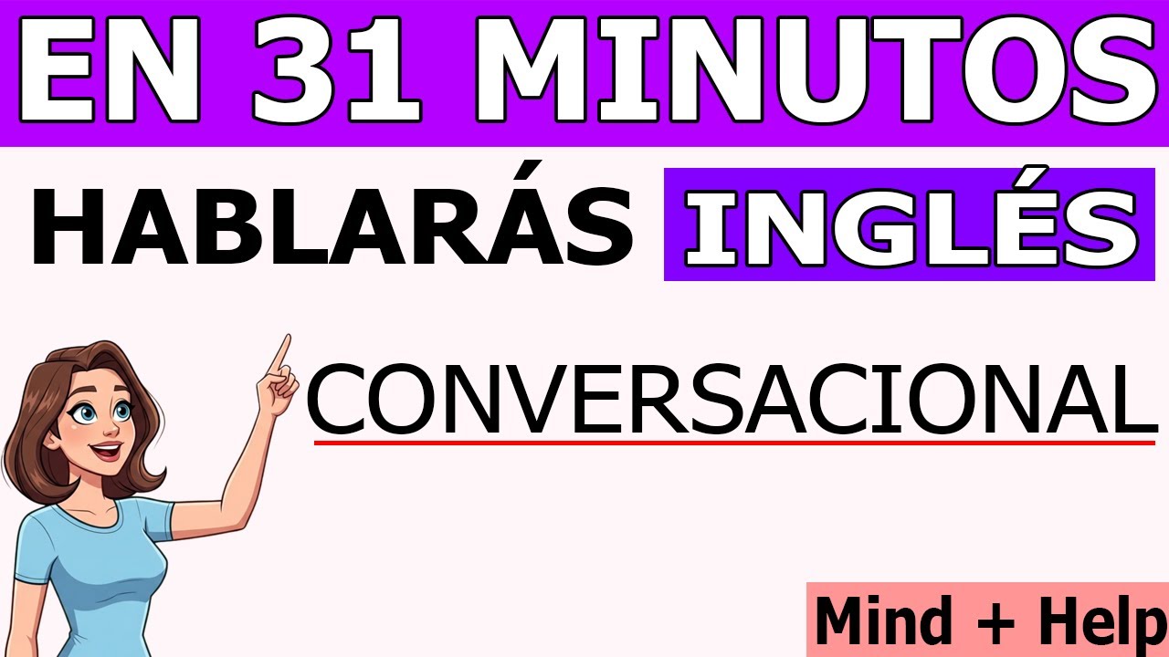 INGLÉS: DE BÁSICO A FLUIDO EN 31 MINUTOS