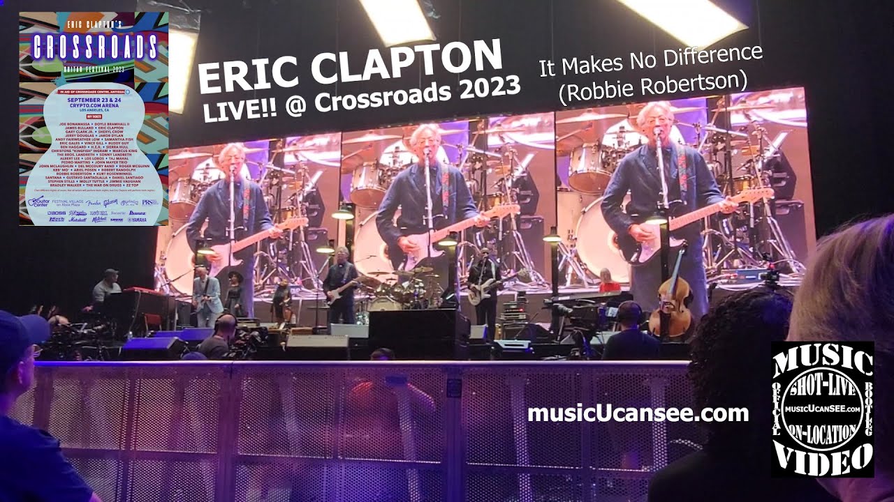 Eric Clapton It Makes No Difference LIVE!! at Crossroads Los Angeles musicUcansee.com