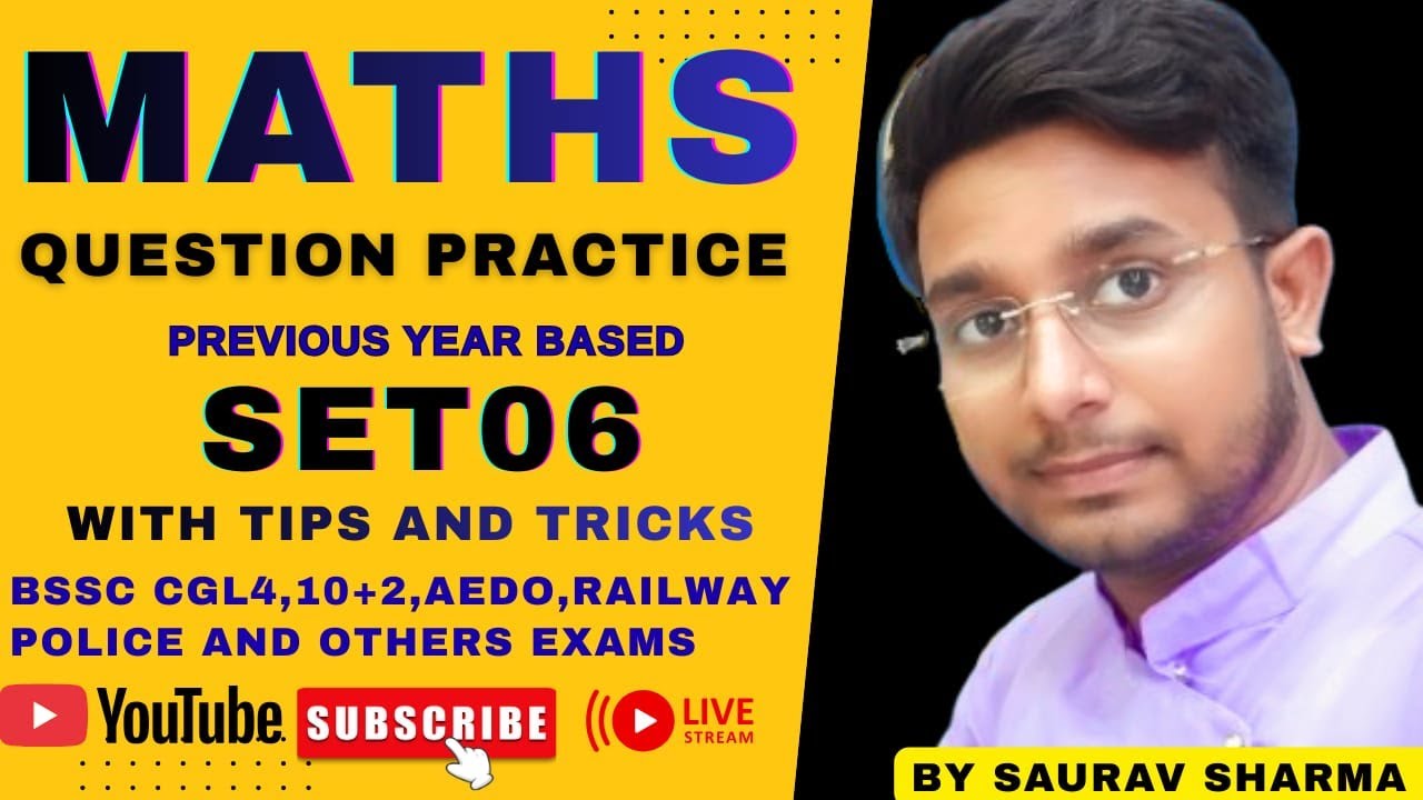 SET 06 | BSSC CGL 4 | BSSC 10+2 | AEDO | RAILWAY | SSC and other exams @SauravSharmamaths