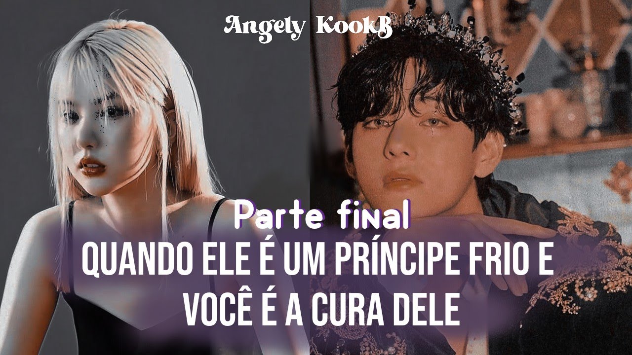 ⸙🏰Imagine Taehyung | Quando ele é um príncipe frio e você é a cura dele  | PARTE FINAL
