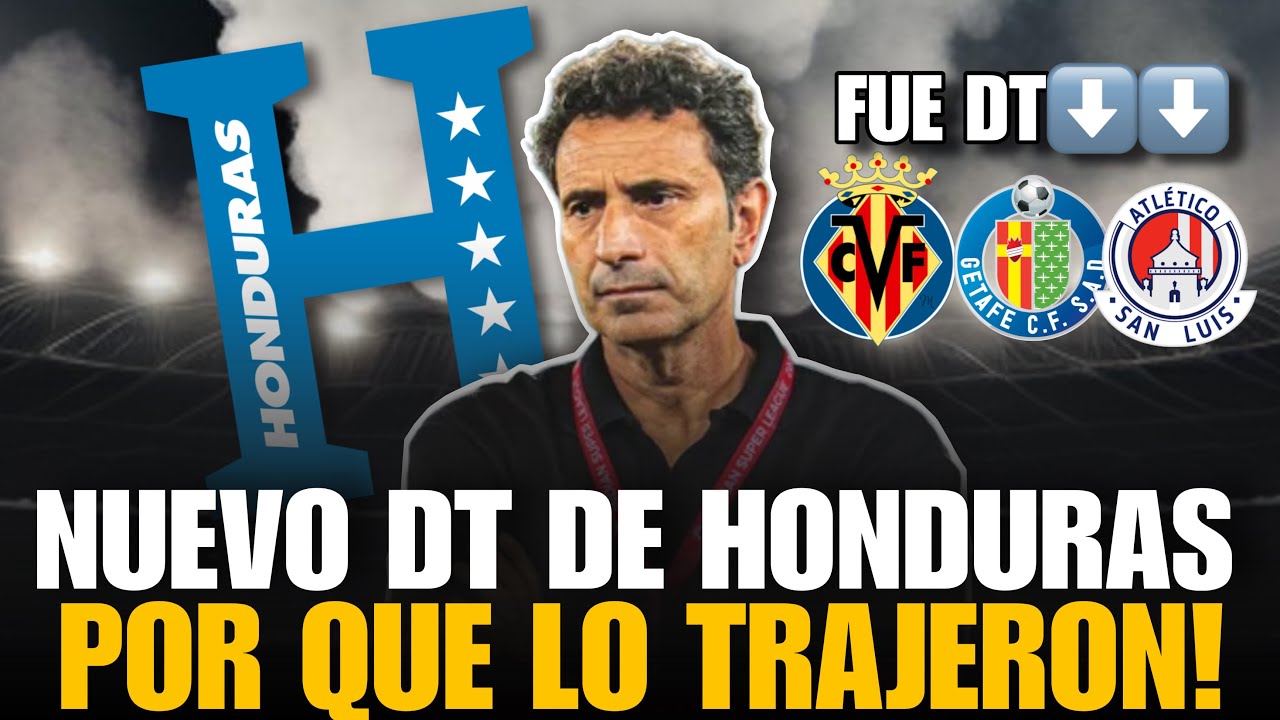 OFICIAL🚨 HONDURAS ANUNCIA NUEVO DIRECTOR TÉCNICO JOSÉ MOLINA 