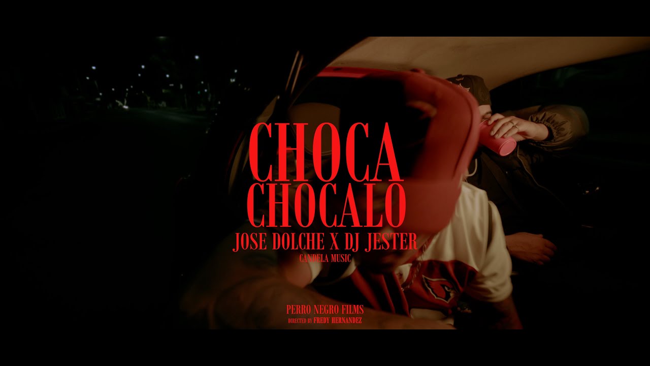 Choca Chocalo - Dj Jester & Jose Dolche ( Video Oficial )