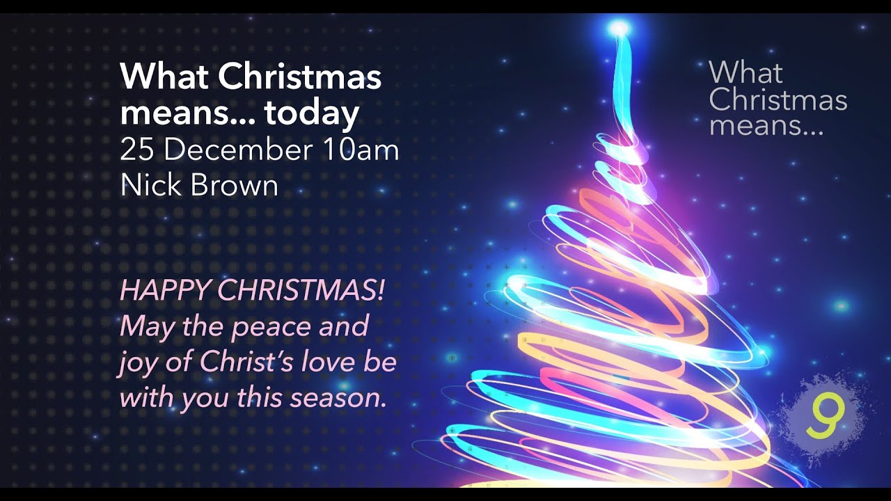 WHAT CHRISTMAS MEANS TODAY | Nick Brown | 25 December 2025