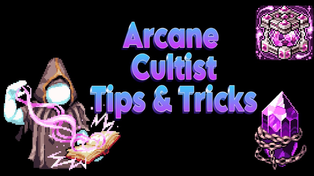 Get Unstuck with Arcane Cultist!!! Tips & Tricks