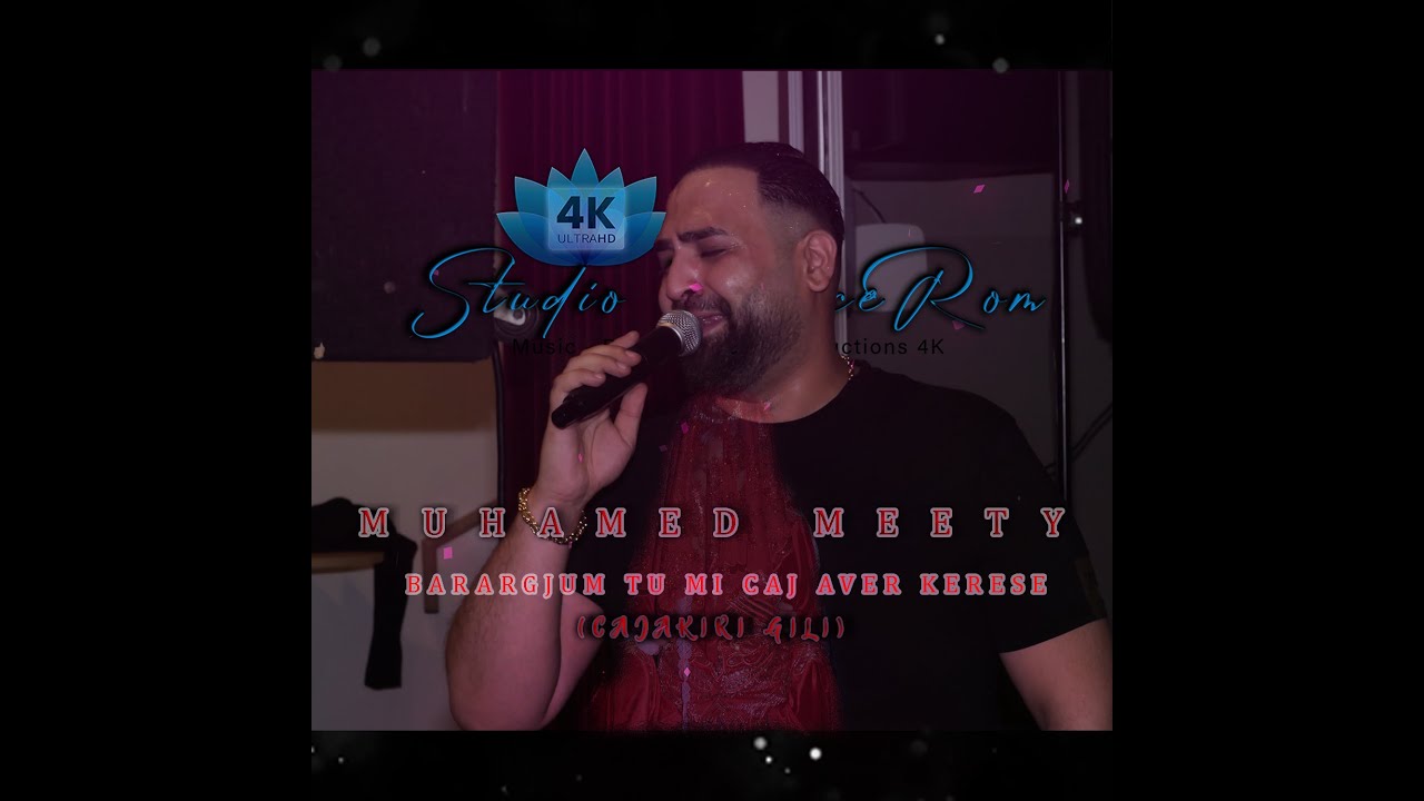 Muhamed Meety 2023 Barargjum Tu Mi Caj Aver Kerese || Cajakiri Gili || - Studio FranceRom