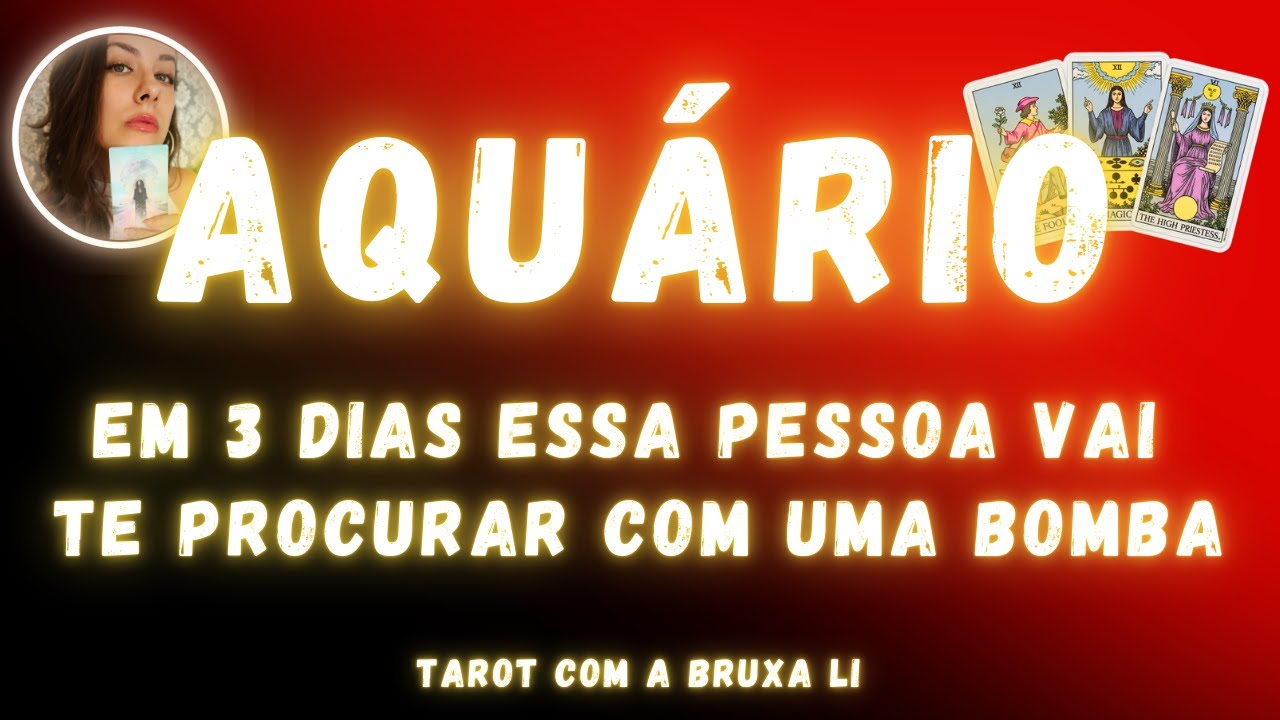 AQUÁRIO♒ EM 3 DIAS ESSA PESSOA VAI TE PROCURAR COM UMA BOMBA