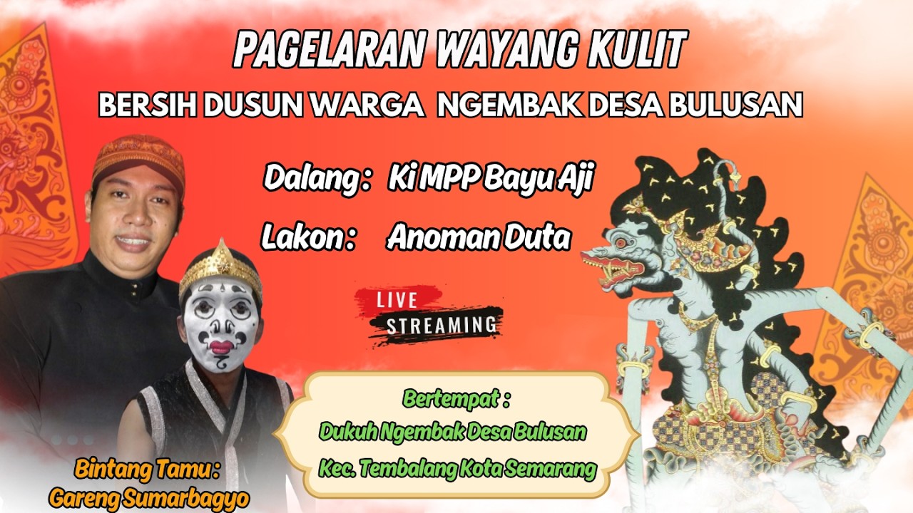 WAYANG KULIT BERSIH DUSUN NGEMBAK DESA BULUSAN DALANG KI MPP. BAYU AJI LAKON : ANOMAN DUTA