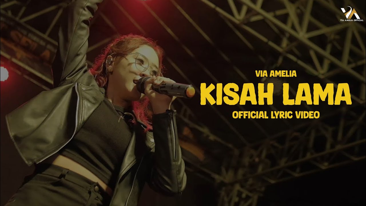 Via Amelia - Kisah Lama (Official Lyric Video)