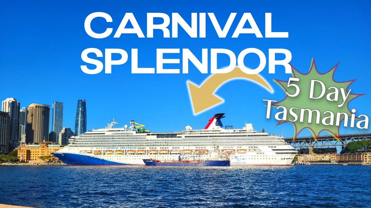 Carnival Splendor 5 Day Tasmania | FULL VOYAGE | Sydney Australia