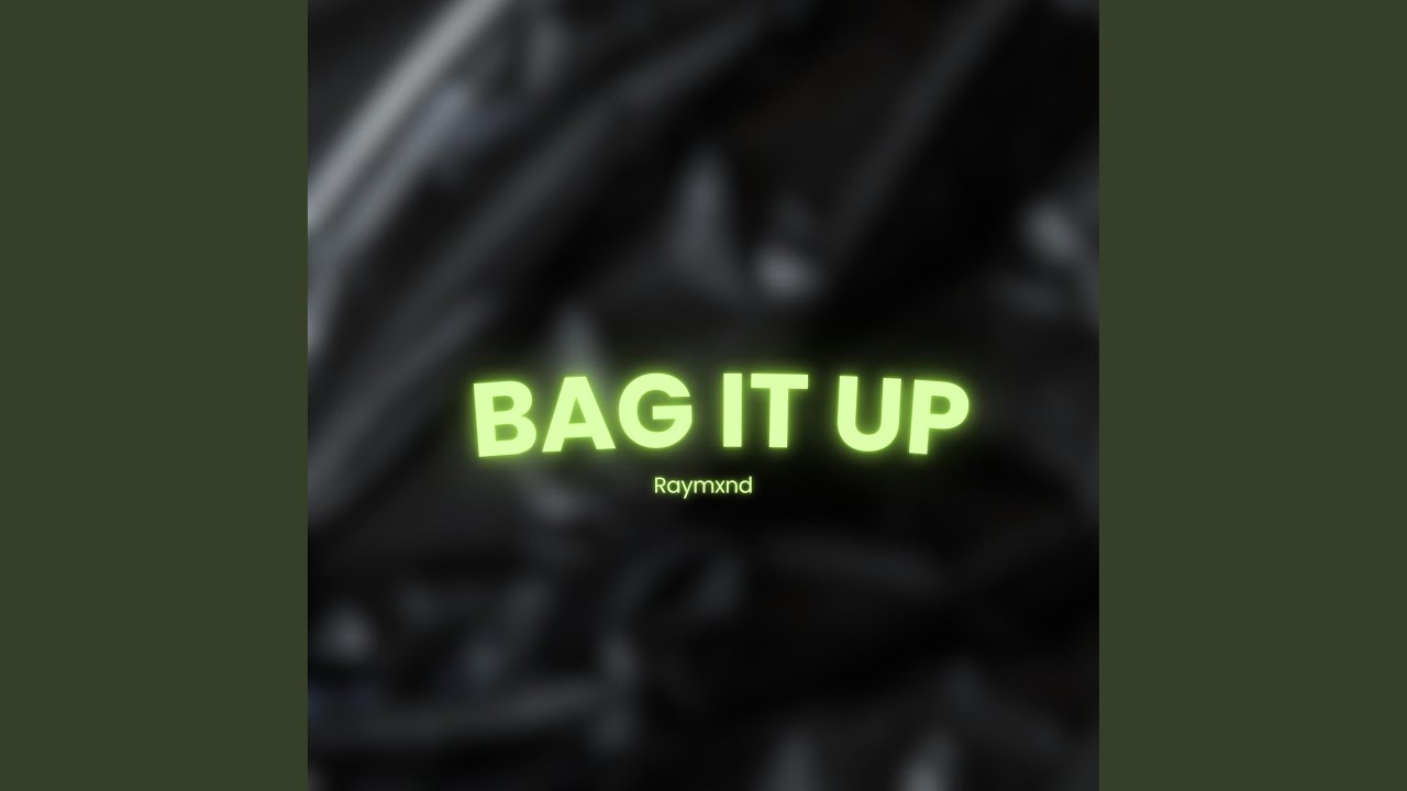 Bag It Up