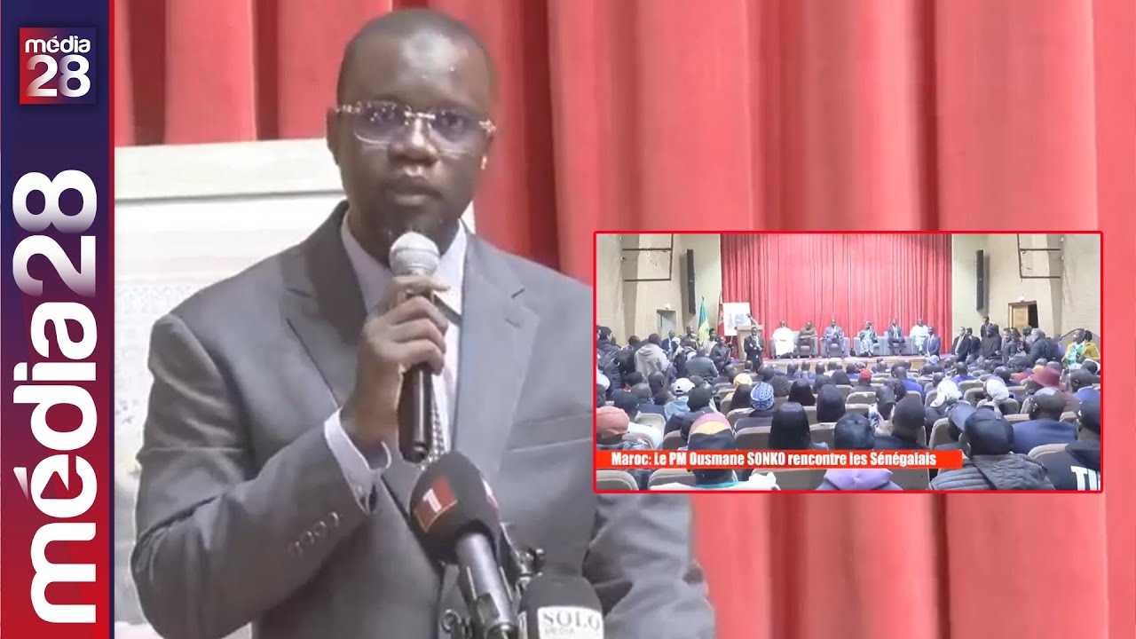 Direct :Maroc : le Premier ministre Ousmane SONKO rencontre la communauté sénégalaise