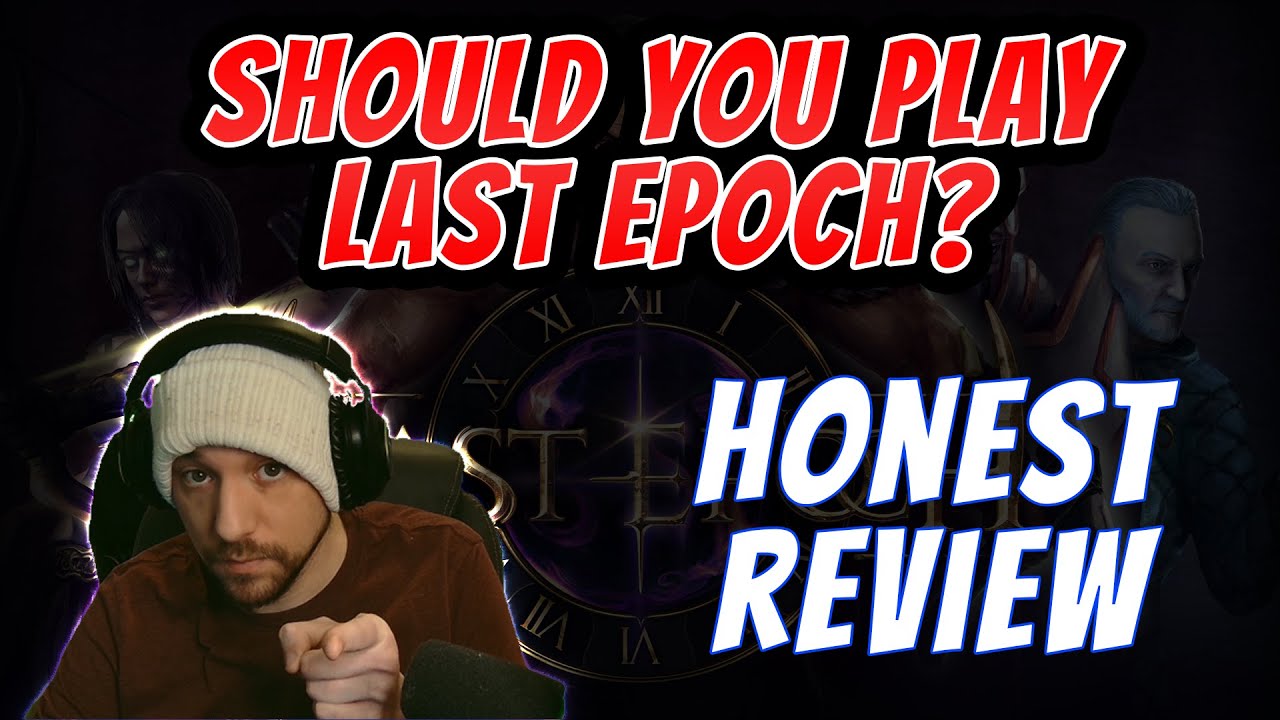 Last Epoch - Should You Play It? (Honest Review)