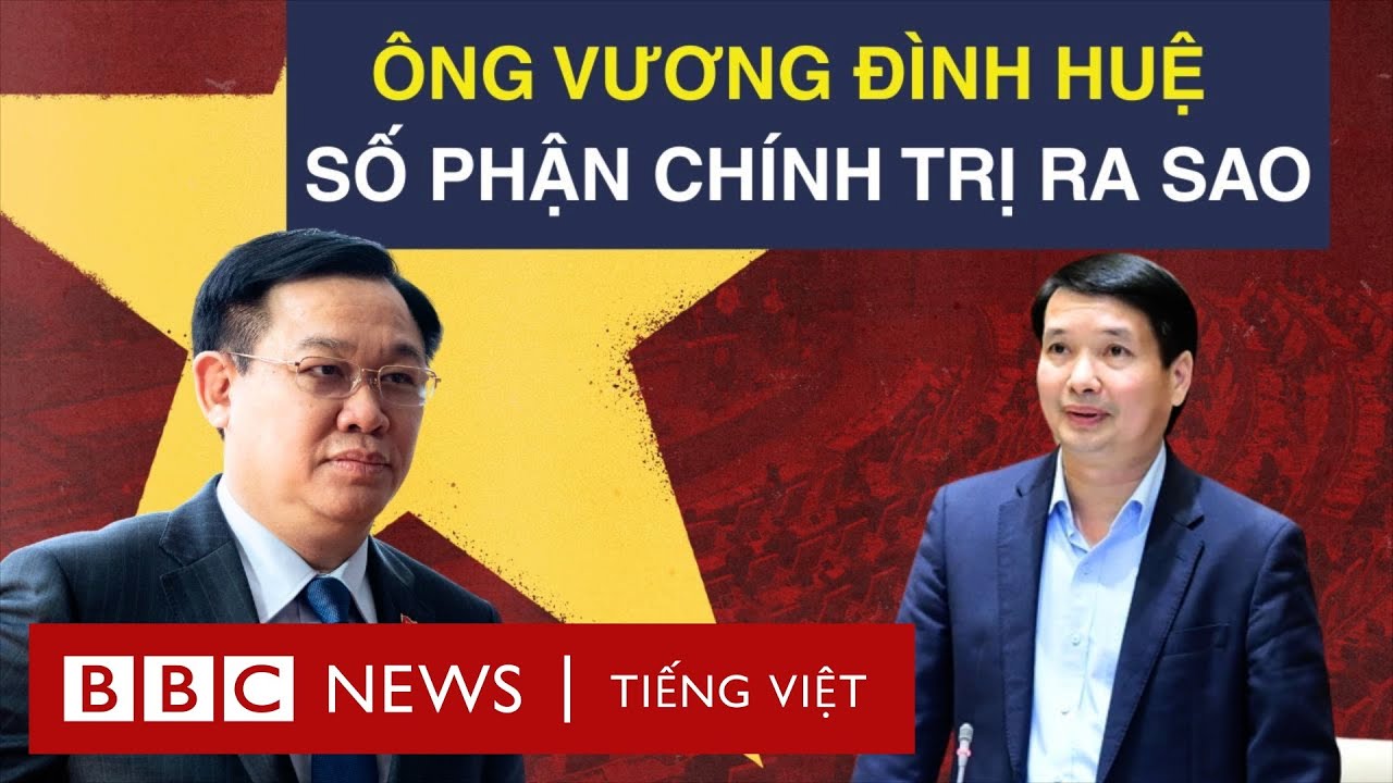 VỤ ÁN THUẬN AN: ÔNG VƯƠNG ĐÌNH HUỆ BỊ ‘ĐIỂM DANH’, SỐ PHẬN CHÍNH TRỊ RA SAO?