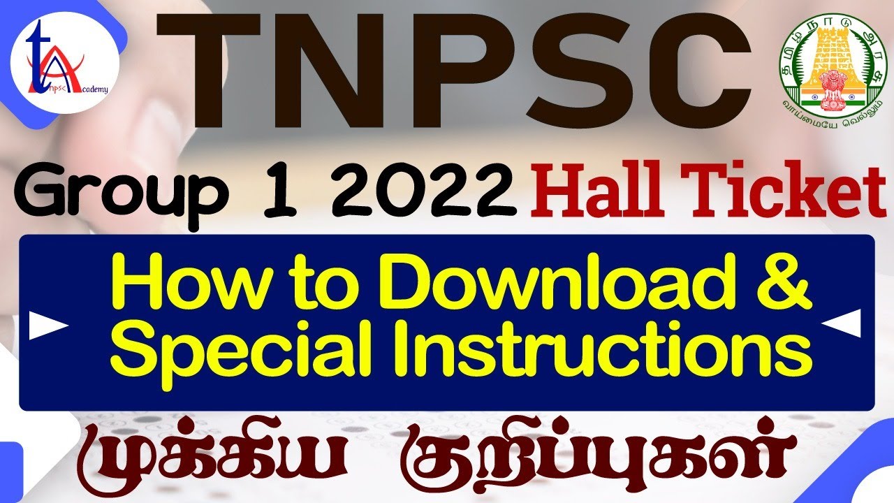 TNPSC Group 1 2022 Hall Ticket | How to Download | Important Instructions