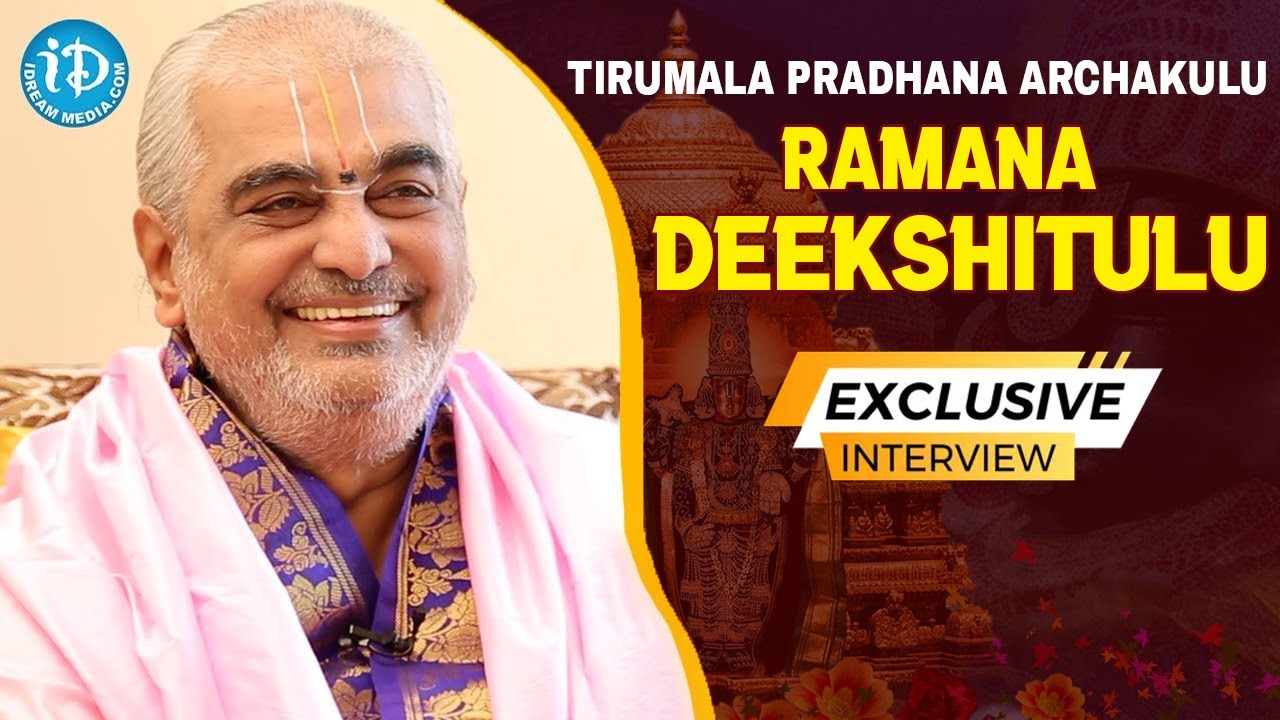 Tirumala Pradana Archakulu Ramana Deekshitulu Latest Interview : Unknown Facts about Tirumala