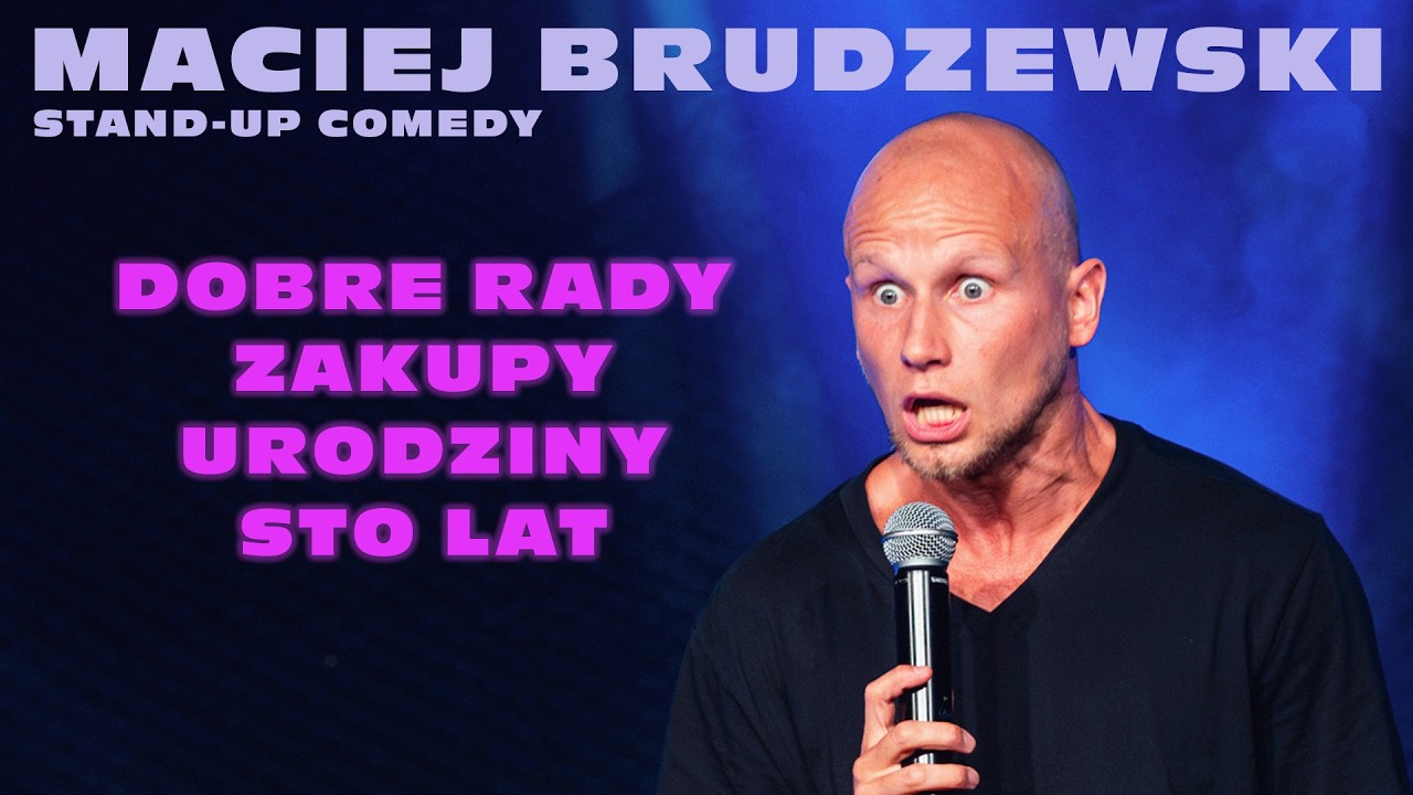 Maciej Brudzewski | Stand-up | Dobre rady | Zakupy | Urodziny | Sto lat | 2026