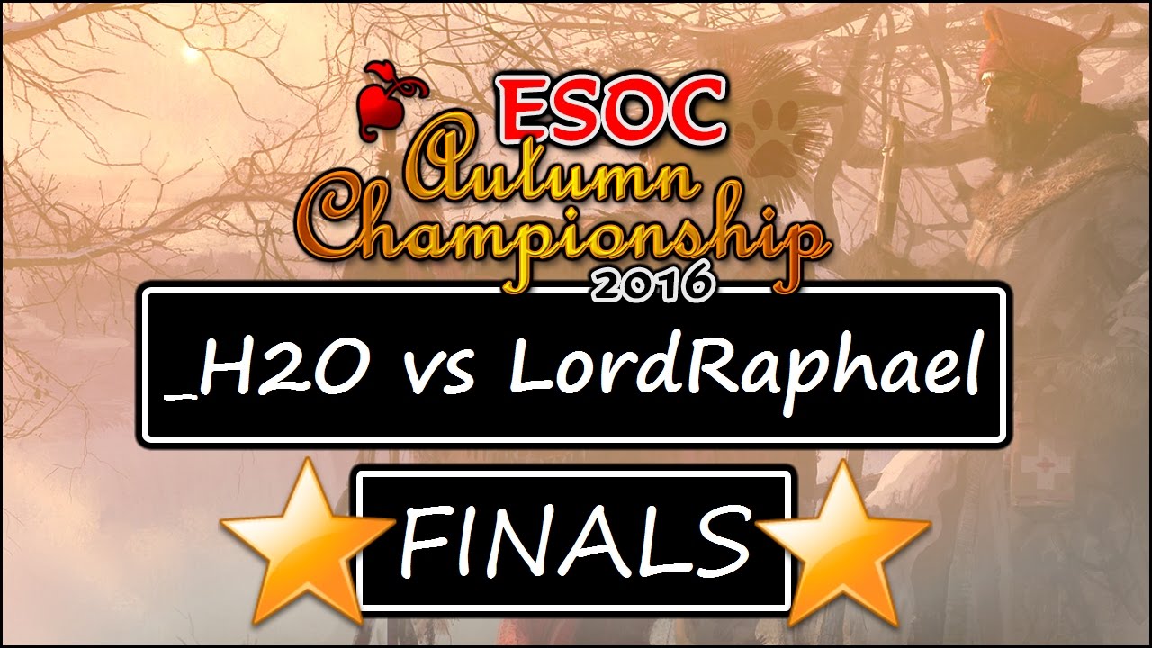 🌟ESOC Autumn Tournament - GRAND FINALS: _H2O vs LordRaphael