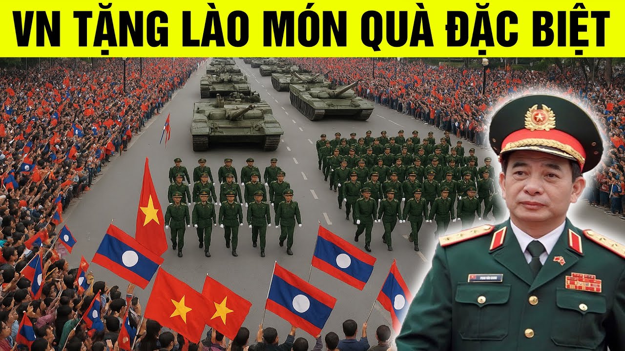 Việt Nam tặng Lào món quà đặc biệt để chuẩn bị diễu binh 50 năm Quốc khánh