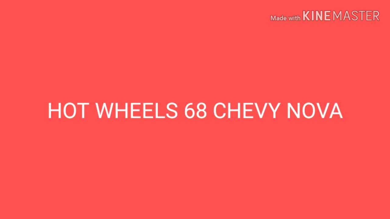 HOT WHEELS 68 CHEVY NOVA GARY'S DIE-CAST COLLECTION