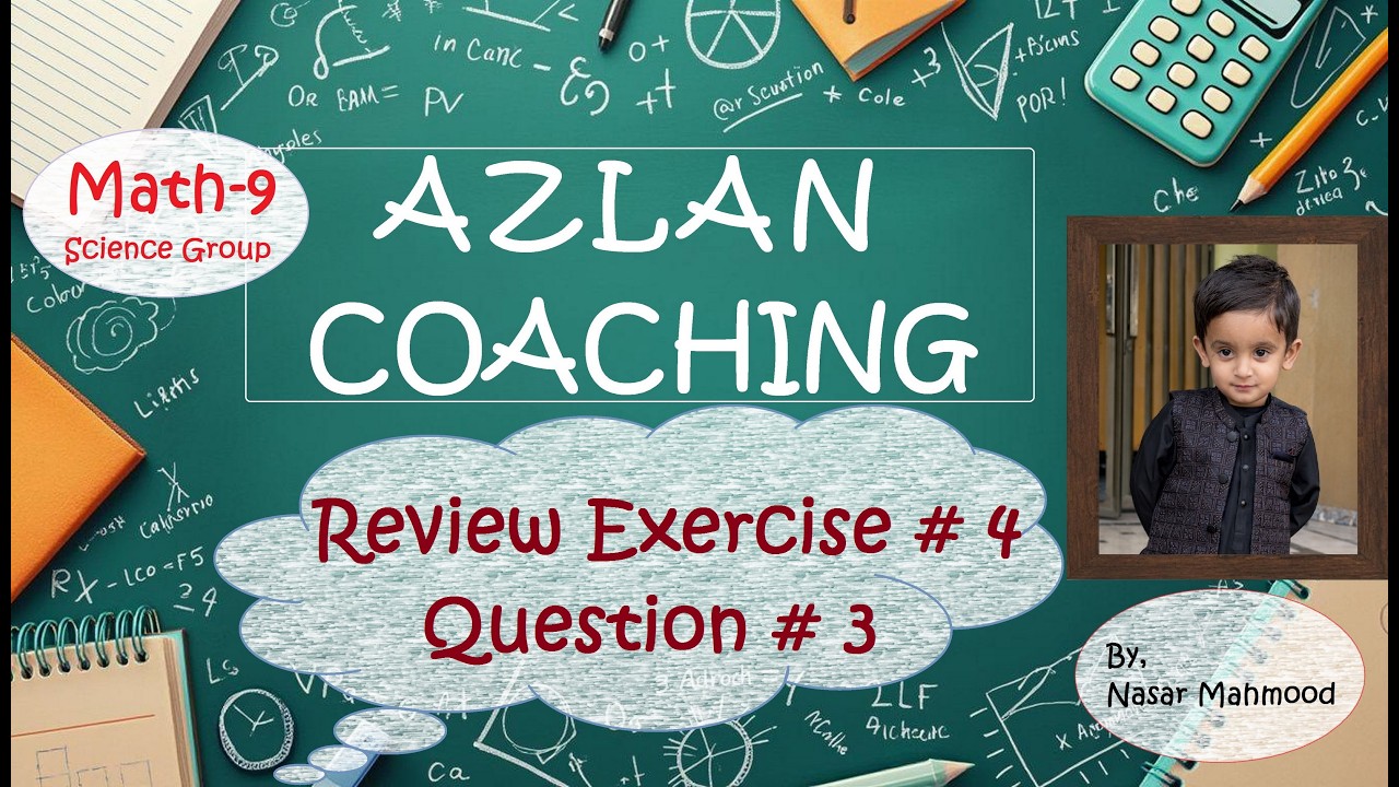 Class 9 Math Review Exercise 4 Question 3 | Step-by-Step Solution | AZLAN COACHING