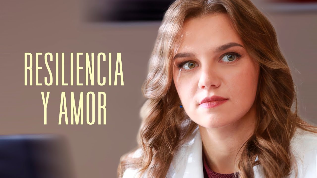 RESILIENCIA Y AMOR | Pel&iacute;cula Completa en Espa&ntilde;ol Latino