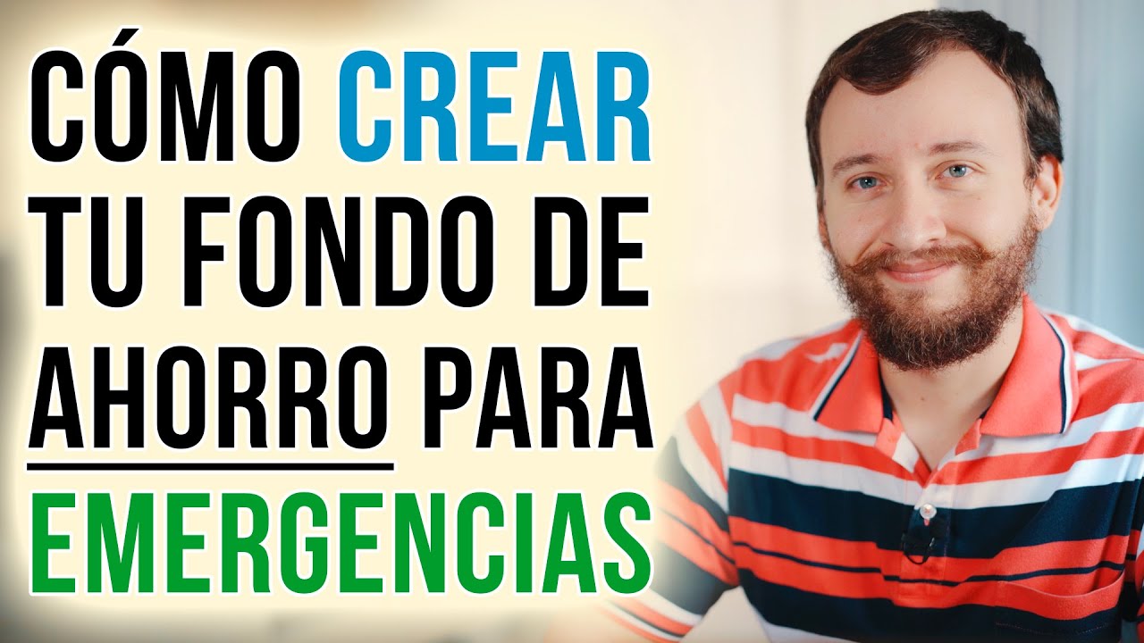 Cómo Crear Tu Fondo De Emergencia (Ahorro Para Imprevistos)