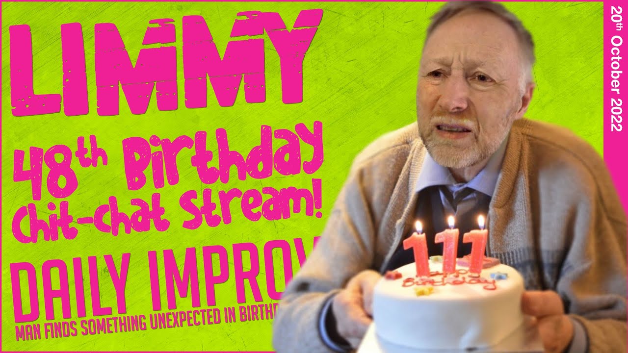 LIMMY Twitch Archive | Limmy's 48th Birthday Bonanza Stream! [2022-10-20]