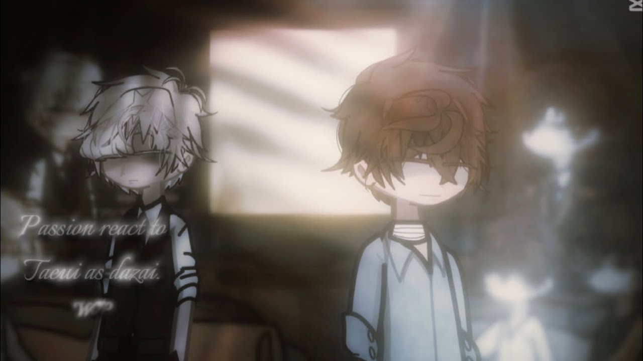 Passion react to Taeui as Dazai-WIP2.2-