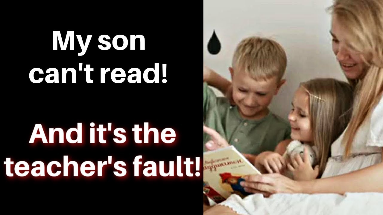 Woman blames Teacher for her Son not being able to Read