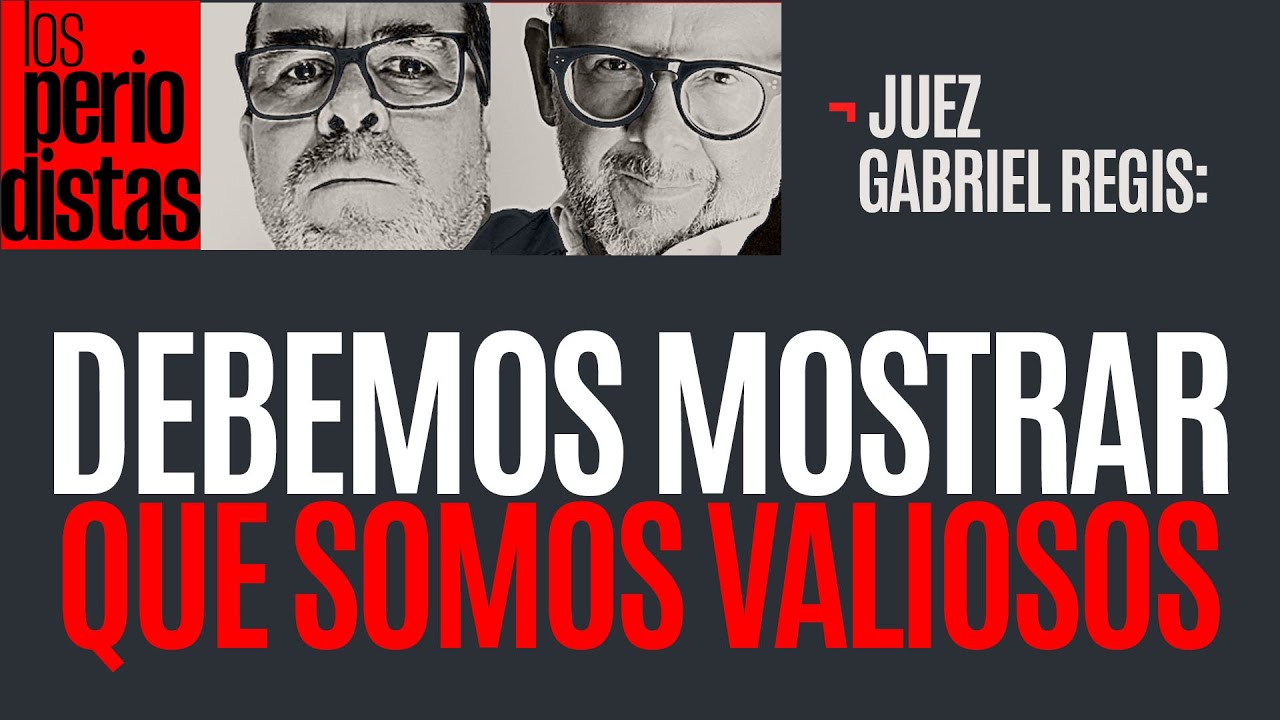 #Entrevista ¬ Los Jueces debemos demostrar que somos valiosos para el PJ: Regis López