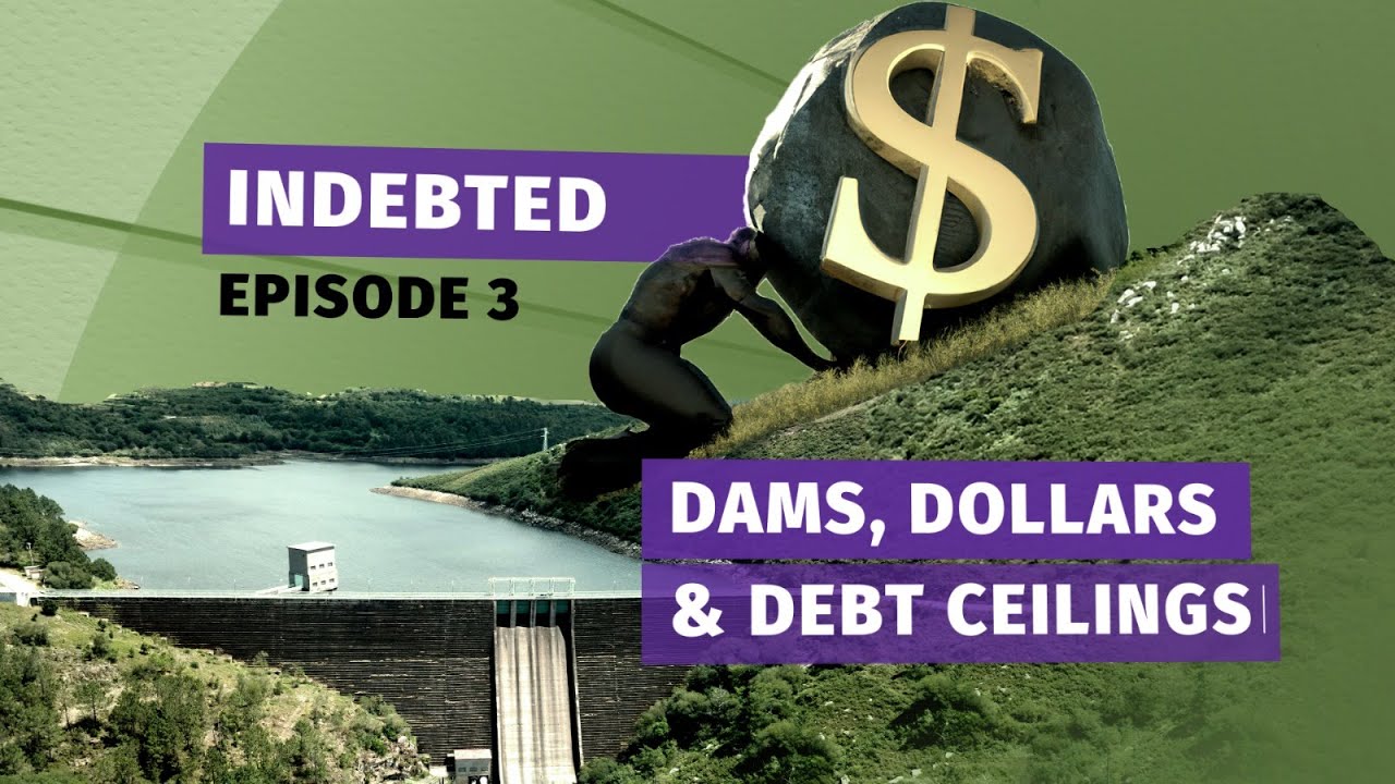 INDEBTED: Kenya's Journey to a Debt Crisis [Part 3: Dams, Dollars and Debt Ceilings]