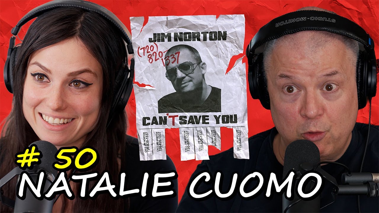 Imposter Syndrome with Natalie Cuomo | Jim Norton Can't Save You EP 50
