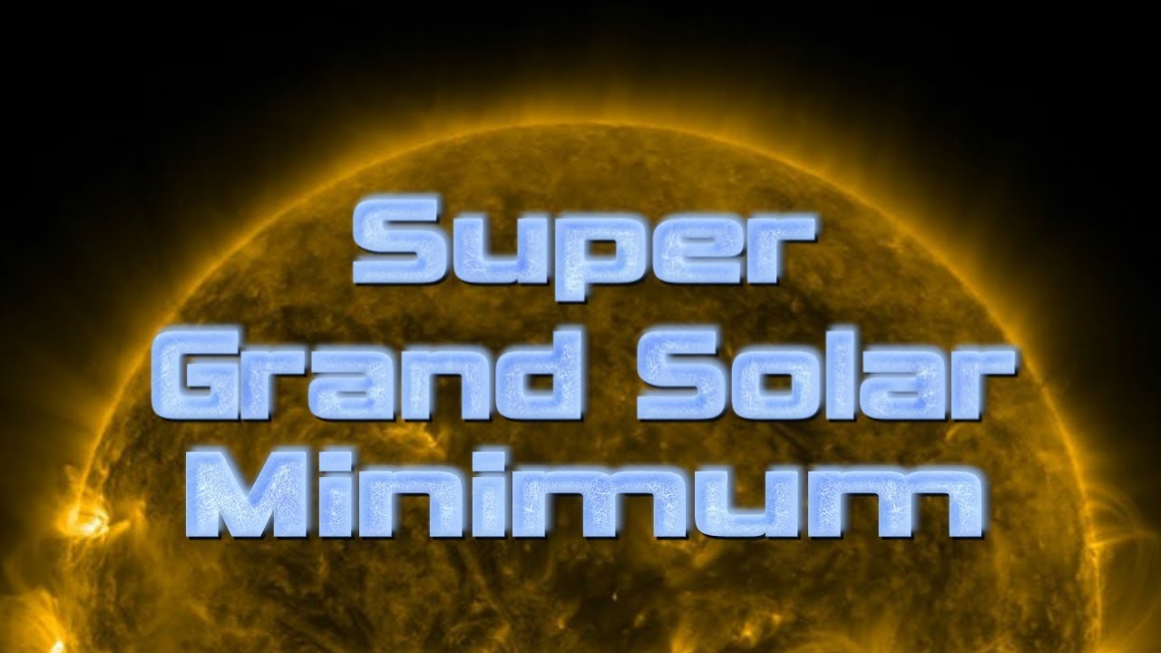 Super Grand Solar Minimum: The Coming Little Ice Age and The Media Isn't Covering It