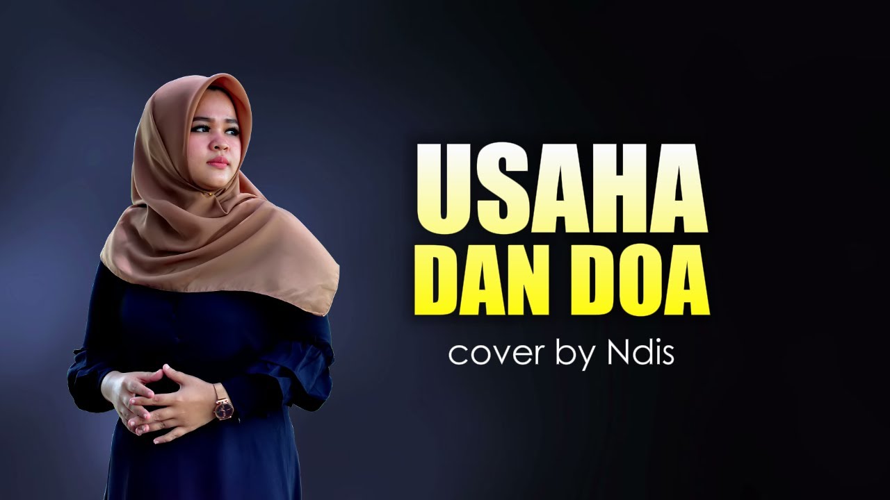 Qasidah legend!! USAHA DAN DOA || NDIS (COVER)