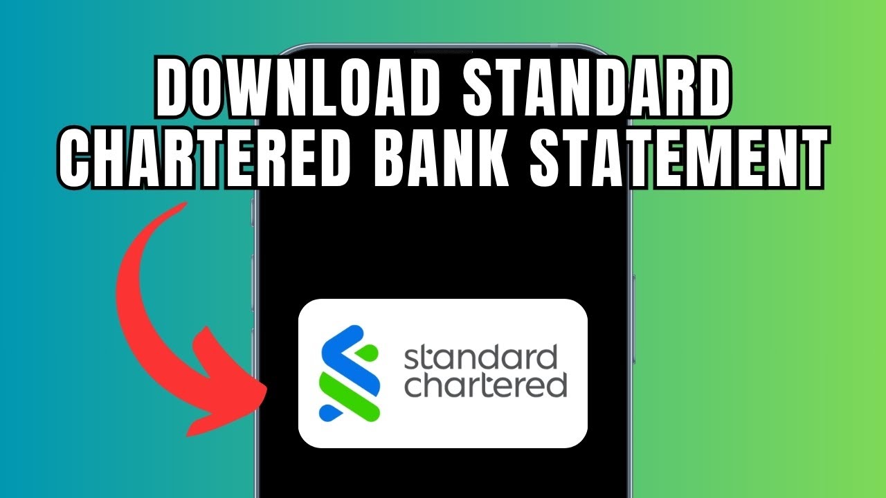 How To Download Standard Chartered Bank Statement (Full Guide)