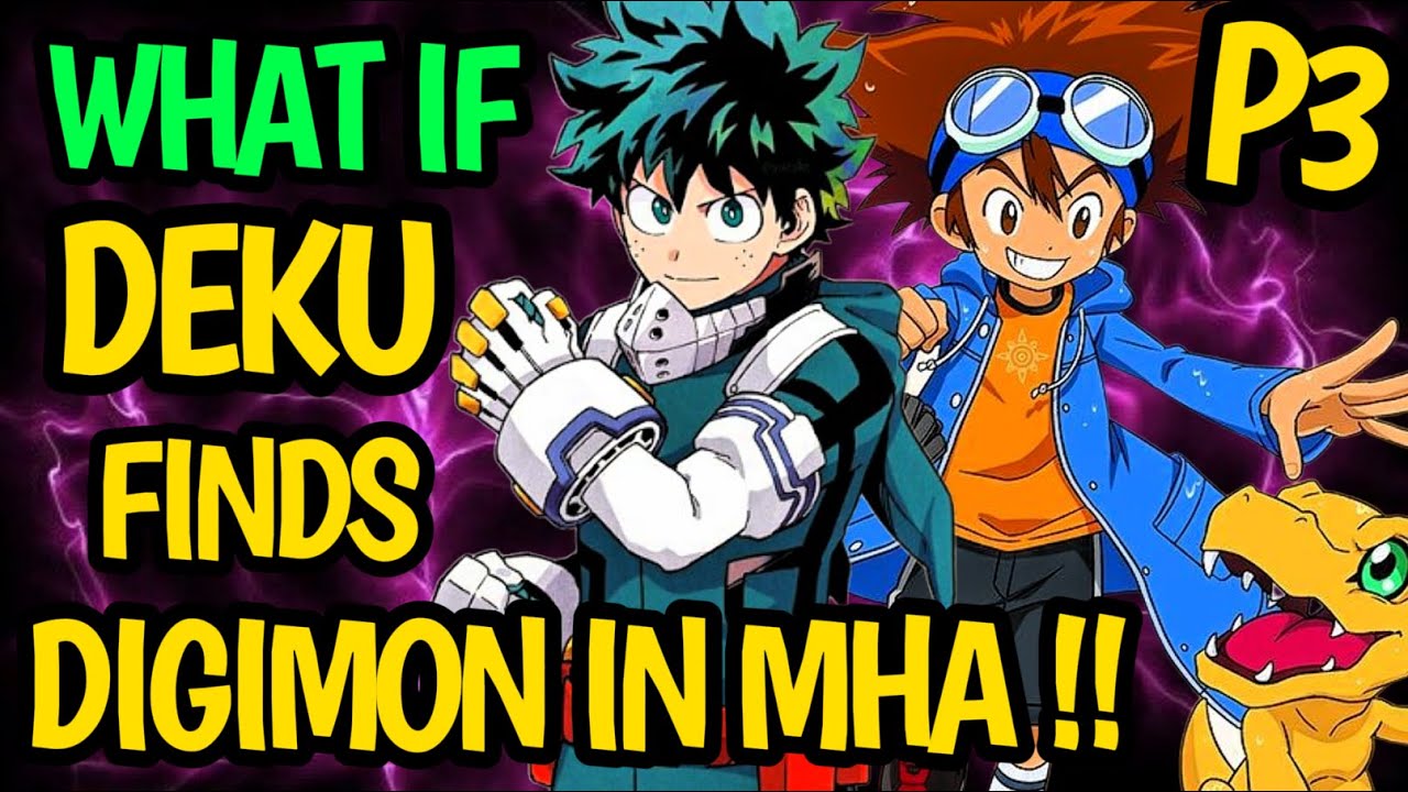 What if Deku finds DIGIMON in MHA !? MHA has new Members !? Will DEKU tame new DIGIMONS !!? #anime