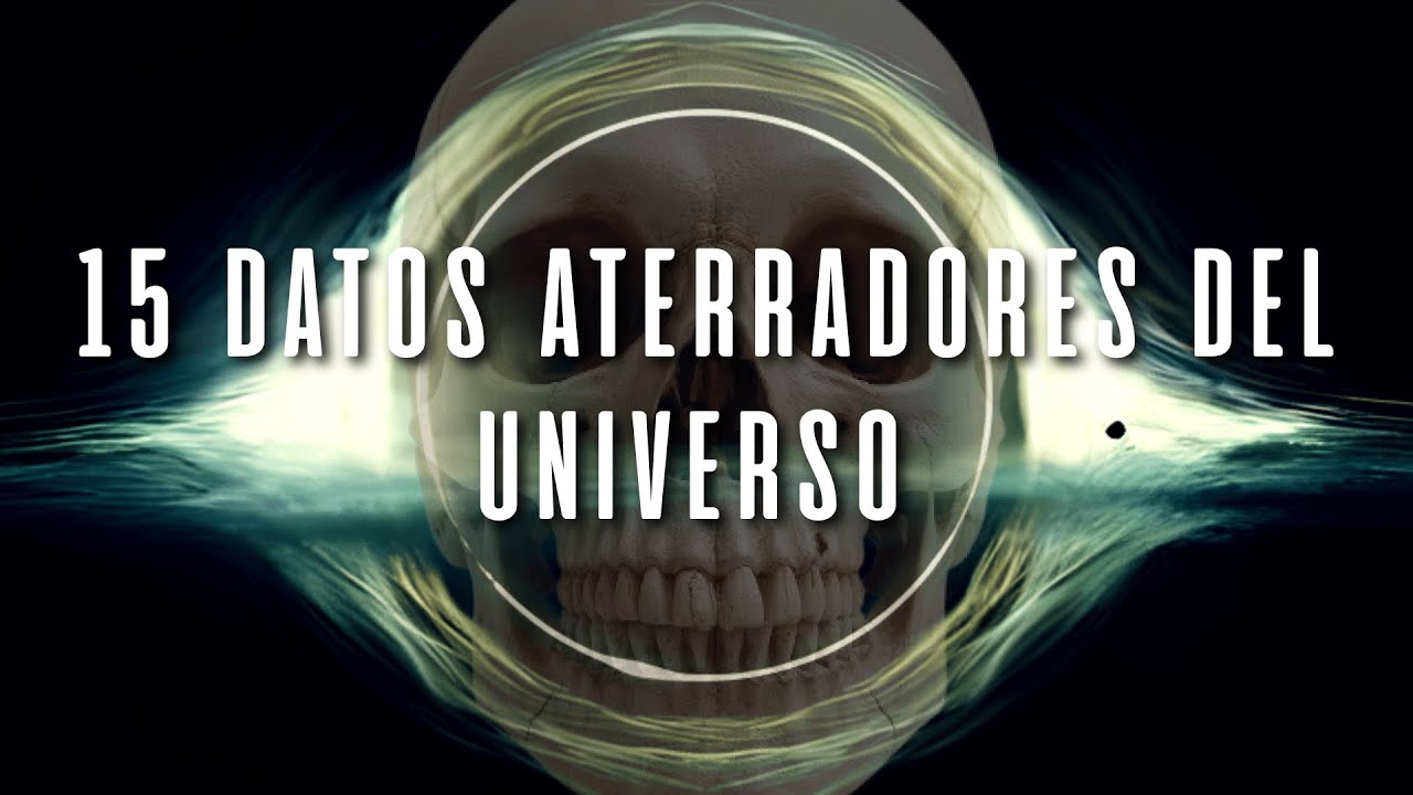 15 hechos cient&iacute;ficos aterradores del Universo (Astronom&iacute;a real)