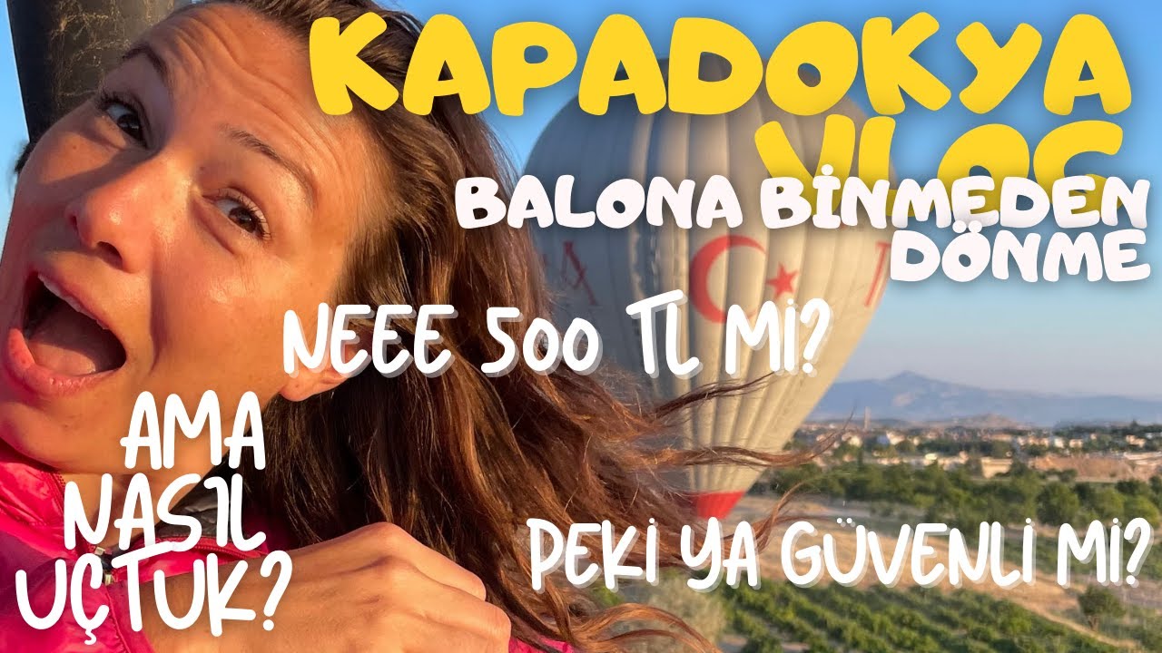 Kapadokya Vlog | Balon Turu Hakkında Merak Edilenler | Hotairballoon Tour
